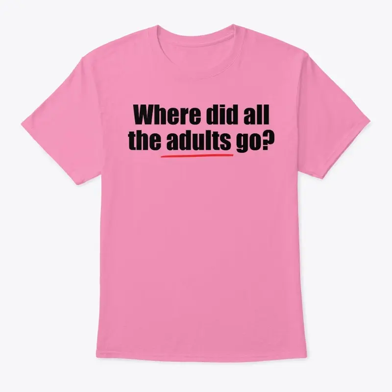 Where Did All The Adults Go?