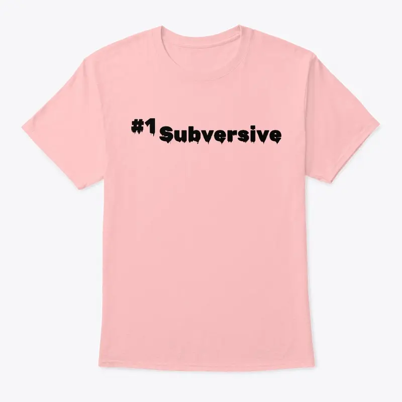 #1 Subversive 